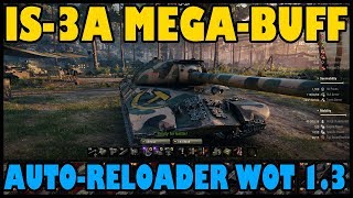 World of Tanks 1.3: IS-3A Auto-Reloader | Overpowered & Broken