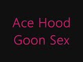 Ace Hood Goon