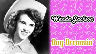 Watch Wanda Jackson Day Dreamin video