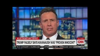 Cnns Chris Cuomo Bitterly Demands Kavanaugh Not Be Presumed Innocent
