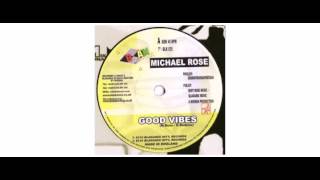 Michael Rose - Good Vibes - 7\