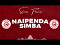 SHIVOO FLAVOUR TZ_-_NAIPENDA SIMBA (official audio  mp4 )0699481208