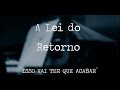 Jorge Vercillo A Lei Do Retorno ( Lyrics) Jorge Vercillo A Lei Do Retorno ( Lyrics)