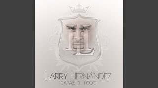 Video Kilitos de Más Larry Hernández