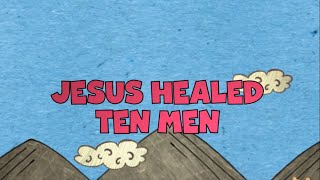 BECM-B Sunday Sermon (August 16, 2020) - Jesus Heals Ten Men