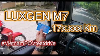 Quốc xa của Đài Loan - Luxgen M7 cònn gì sau 17x.xxx km? | POV test drive