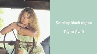 Watch Taylor Swift Smokey Black Nights video