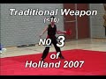 Competition: Nederland Wushu Federation 2007 -Xia Quan 'part traditional- 荷蘭武術賽-俠家拳