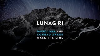 Lunag Ri – David Lama & Conrad Anker walk the line