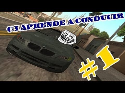 Gta San Andreas Loquendo - Cj Aprende a Conducir - Parte #1