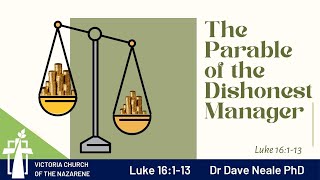 The Dishonest Manager| September 18th, 2022 | Victoria Church of the Nazarene
