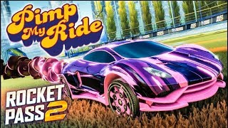 PIMP MY ROCKET LEAGUE RIDE - ROCKET PASS 2