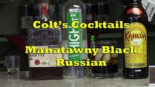 Colt's Cocktails - Manatawny Black Russian