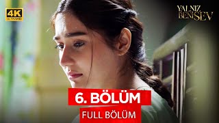 Yalnız Beni Sev - Stan Dizisi 6. Bölüm - 4K Versiyon