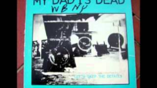 Watch My Dad Is Dead Babys Got A Problem video