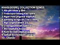 KHASI GOSPEL COLLECTION SONGS||Ngan rwai ki jingrwai baphylla