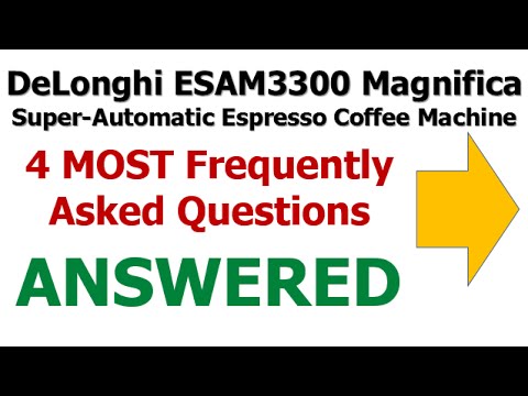 DeLonghi ESAM3300 Coffee Machine | DeLonghi ESAM3300 Espresso | DeLonghi ESAM3300 Reviews and FAQ