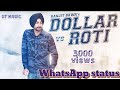 Ranjit Bawa dollar vs Roti💲 most beautiful WhatsApp status song by