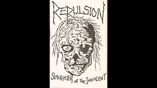 Watch Repulsion Slaughter Of The Innocent video