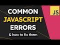 Common JavaScript Errors and How to Fix Them