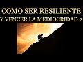 Como ser resiliente con los 4 principios ocultos del reencuadre de la pnl resiliencia resiliente 2