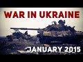 Ukraine War 2015 - January Clashes And Firefights In Eastern Ukraine
