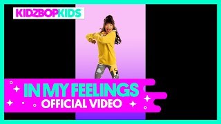 Watch Kidz Bop Kids In My Feelings video