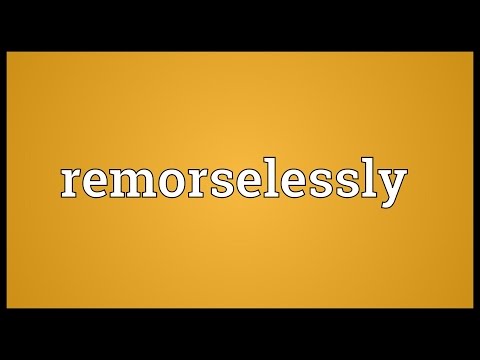 Header of remorselessly