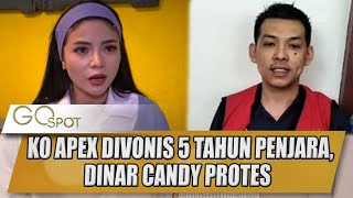 Ko Apex Divonis 5 Tahun Penjara, Dinar Candy Protes - Gospot
