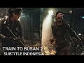 TRAIN TO BUSAN 2:PENINSULA (2020) sub indonesia