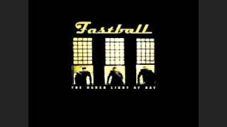 Watch Fastball Whatever Gets You On video
