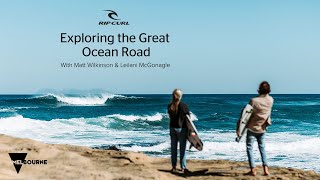 Matt Wilkinson and Leilani McGonagle Explore the Great Ocean Road