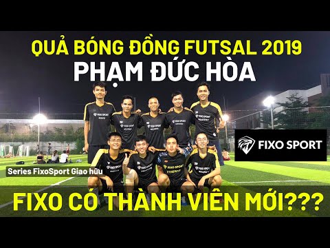 Phạm Đức Hoà - Quả bóng đồng Futsal 2019 thi triển đẳng cấp trên sân phủi cùng Fixo Sport Team.