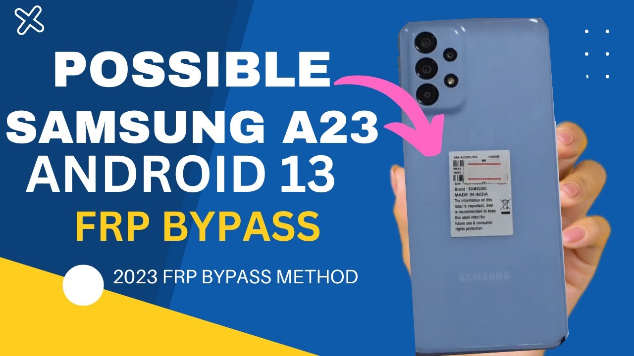 SAMSUNG A23 FRP BYPASS ANDROID 13 | All SAMSUNG GOOGLE SAMSUNG A23 FRP BYPASS ANDROID 13 | All SAMSUNG GOOGLE