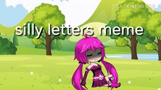 Silly Letters Meme
