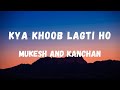 Kya Khoob Lagti Ho (Lyrics) | Dharmatma | Mukesh and Kanchan | Feroz Khan | Lyrical Music
