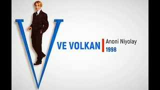 Ve Volkan - Anoni Niyolay Full Albüm