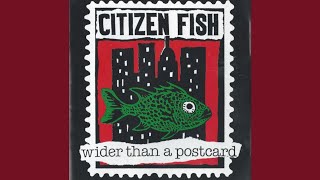 Watch Citizen Fish Smells Like Home video