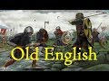 Old English: The Language of the Anglo-Saxons with Leornende Eald Englisc