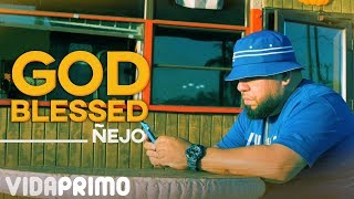 Video God Blessed Ñejo