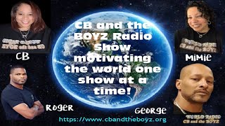 Episode 78 CB and the BOYZ Midweek Motivator