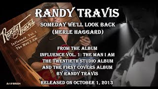 Watch Randy Travis Someday Well Look Back video