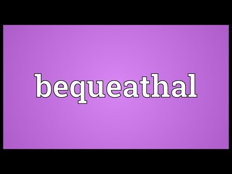 Header of bequeathal