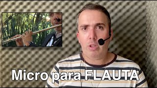 Que Microfono usar para Flauta Traversa. Recomendacion de Daryl Anton SHURE PGA31.