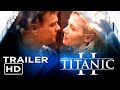 Titanic 2 TRAILER 2025