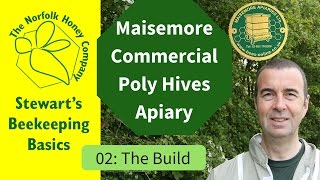 Maisemore Apiary 02: Building Maisemore Commercial Poly Hives