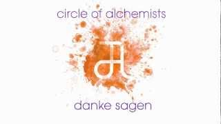 Watch Circle Of Alchemists Danke Sagen video