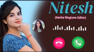 Nitesh Name Ringtone || Nitesh best ringtone || Sonam The Editor