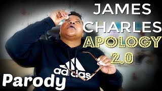 James Charles Apology 2.0 Parody