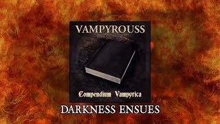 Watch Vampyrouss Darkness Ensues video